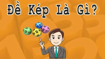 Đề kép và những cách chọn số bất bại không thể bỏ qua